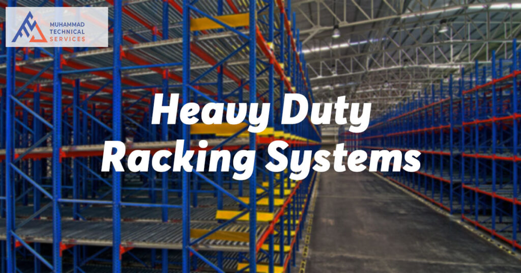 Heavy duty racking systems